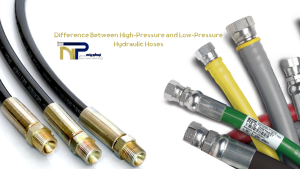 Difference Between High-Pressure and Low-Pressure Hydraulic Hoses